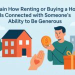 Renting or Buying a Home Is Connected With Someone’s Ability to Be Generous