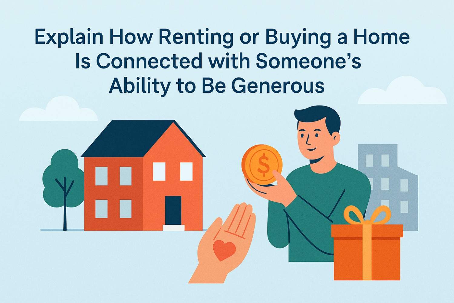 Renting or Buying a Home Is Connected With Someone’s Ability to Be Generous