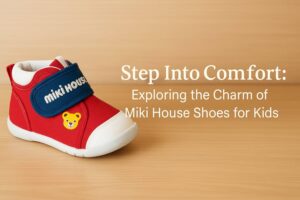 Step Into Comfort: Exploring the Charm of Miki House Shoes for Kids